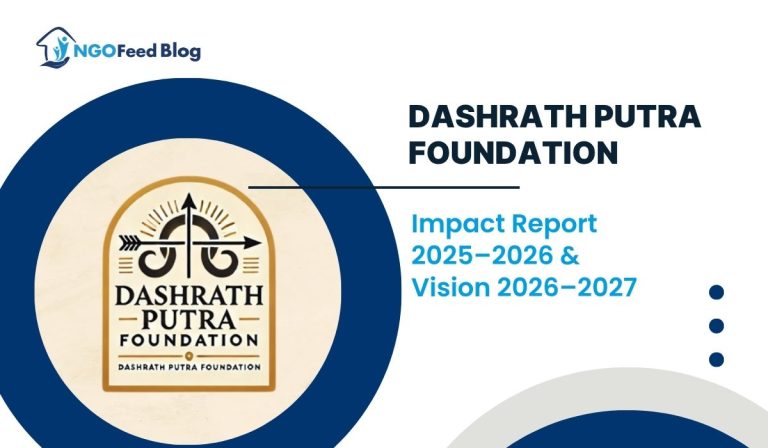 Dashrath Putra Foundation Impact Report 2025–2026 & Vision 2026–2027: Redefining Sewa Through Technology and Dharma