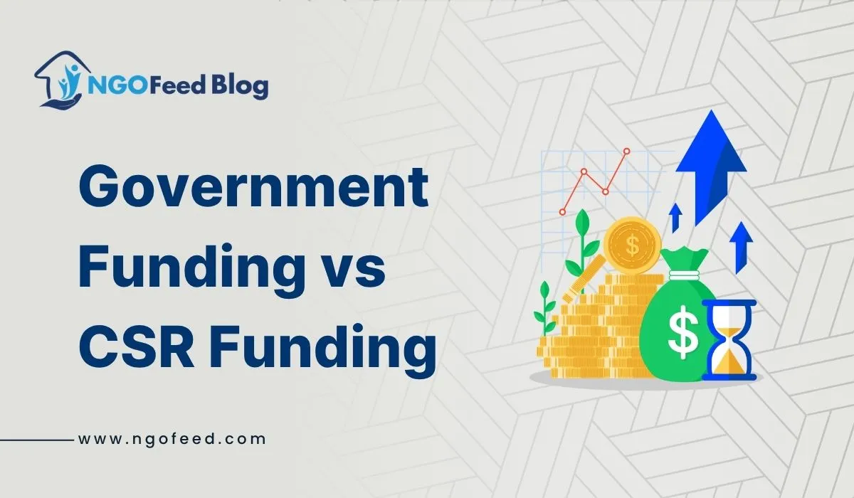 Government Funding vs CSR Funding: Which Is Better for NGOs?