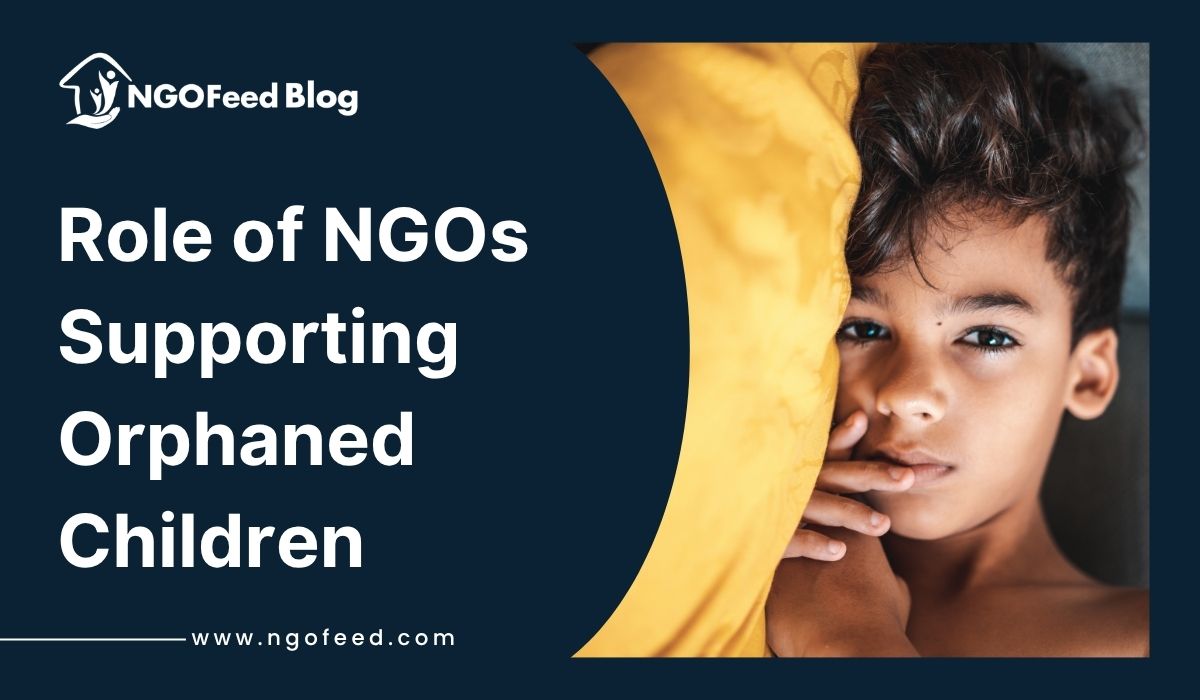 Role of NGOs Supporting Orphaned Children