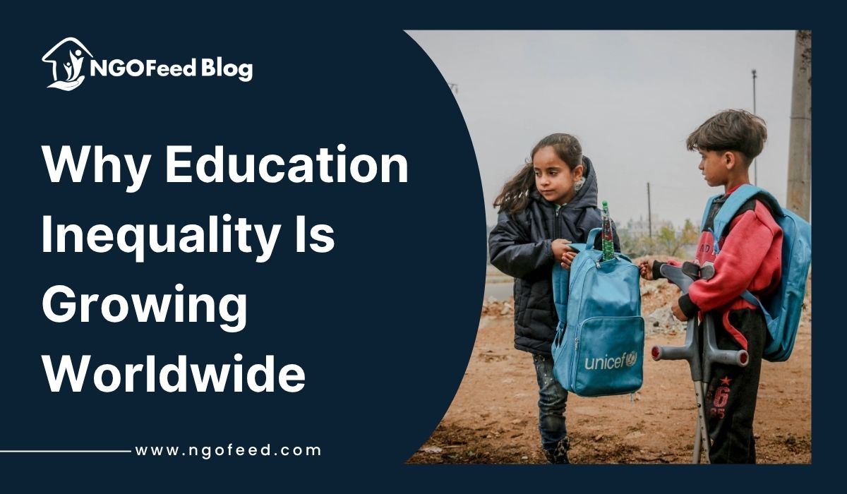 Why Education Inequality Is Growing Worldwide: Causes, Challenges, and Solutions Why Education Inequality Is Growing Worldwide