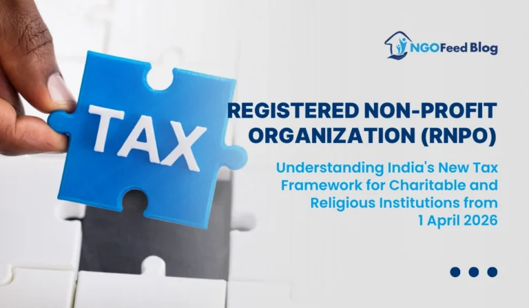 Registered Non-Profit Organization (RNPO): Understanding India’s New Tax Framework for Charitable and Religious Institutions from 1 April 2026