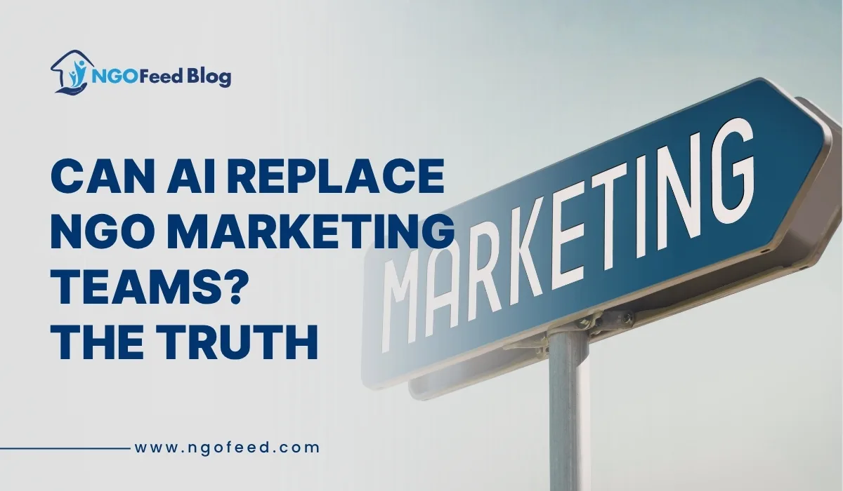 Can AI Replace NGO Marketing Teams? The Truth