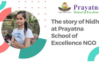 The story of Nidhi at Prayatna School of Excellence NGO; Read Story Now!