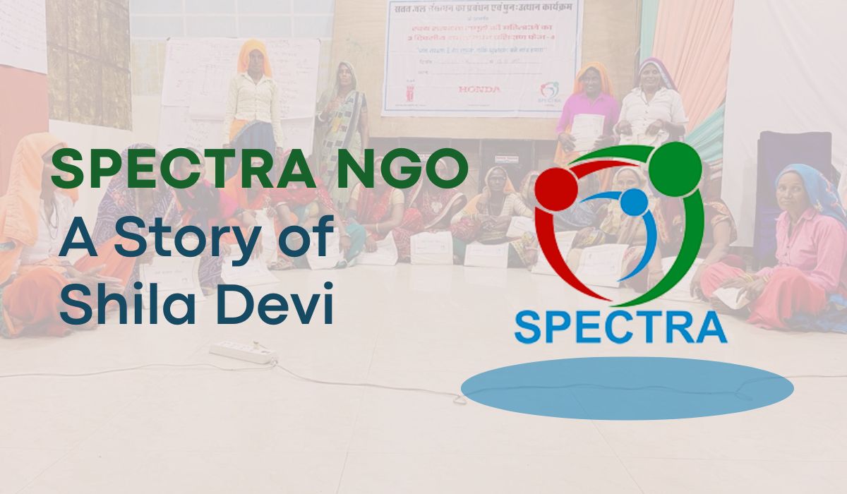 SPECTRA NGO A Story of Shila Devi