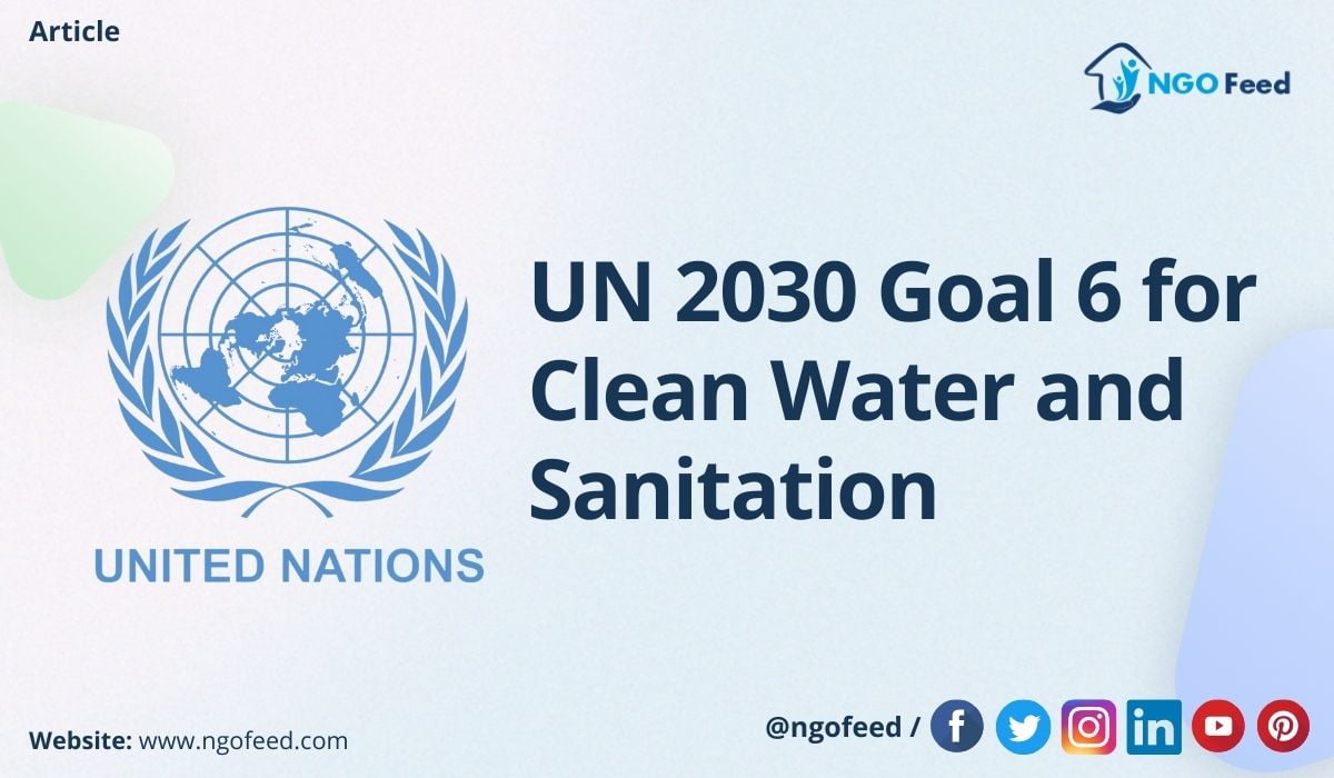 UN 2030 Goal 6 for Clean Water and Sanitation - Water Sustainability and Community Participation
